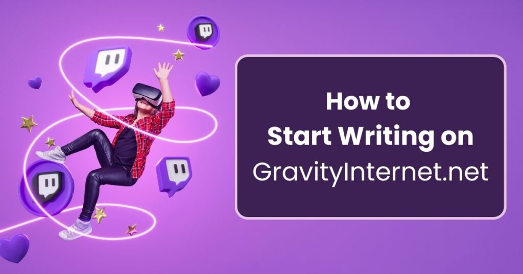 to start writing on gravityinternet.net